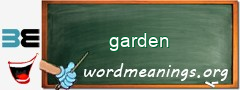 WordMeaning blackboard for garden